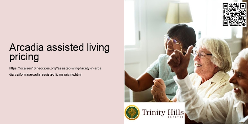 Arcadia assisted living pricing