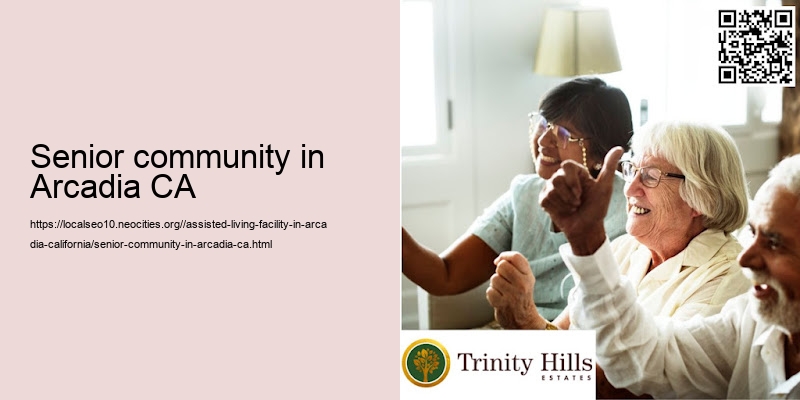 Senior community in Arcadia CA