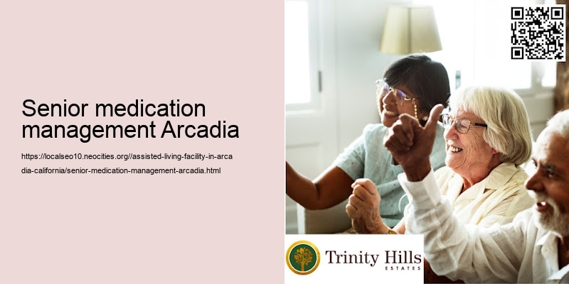 Senior medication management Arcadia